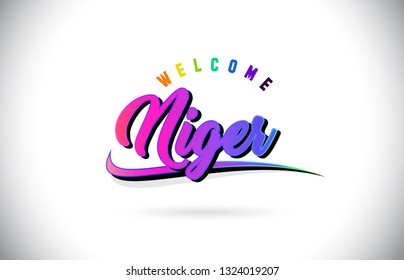 Niger Welcome To Word Text with Creative Purple Pink Handwritten Font and Swoosh Shape Design Vector Illustration.