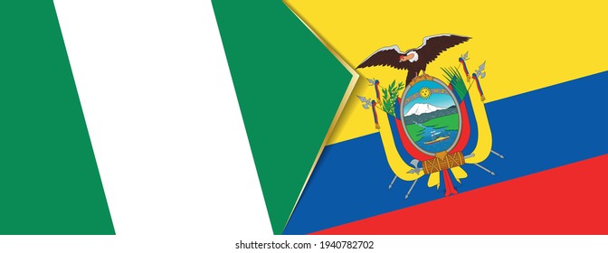 Nigeria and Ecuador flags, two vector flags symbol of relationship or confrontation.