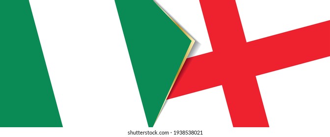 Nigeria and England flags, two vector flags symbol of relationship or confrontation.