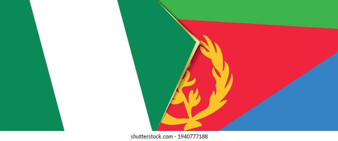 Nigeria and Eritrea flags, two vector flags symbol of relationship or confrontation.