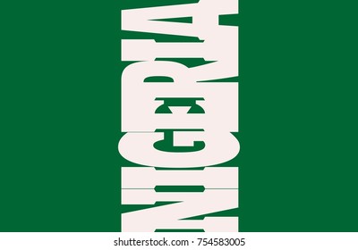 Nigeria flag design concept. Flag with country name word. Image relative to travel and politic themes