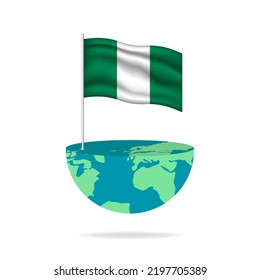 Nigeria flag pole on globe. Flag waving around the world. Easy editing and vector in groups. National flag vector illustration on white background.