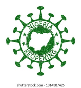 Nigeria Reopening Stamp. Green round badge of country with map of Nigeria. Country opening after lockdown. Vector illustration.