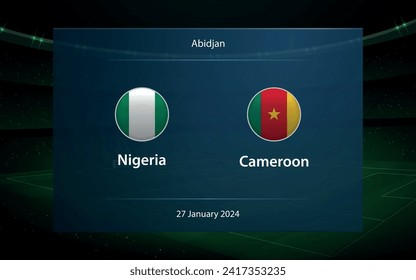 Nigeria vs Cameroon. knockout stage Africa 2023, Soccer scoreboard broadcast graphic template