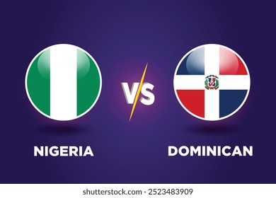 Nigeria vs República Dominicana. Concepto de partido de fútbol. Plantilla gráfica de fútbol. Banderas rivales de ambos Equipos con forma futbolística. Partido de fútbol NGA VS DOMR.