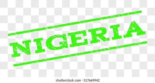Nigeria watermark stamp. Text tag between parallel lines with grunge design style. Rubber seal stamp with dirty texture. Vector light green color ink imprint on a chess transparent background.