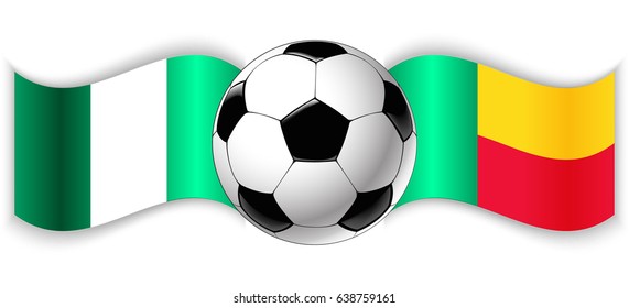 Nigerian and Beninese wavy flags with football ball. Nigeria combined with Benin isolated on white. Football match or international sport competition concept.