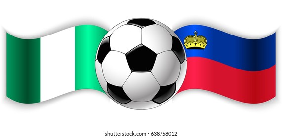 Nigerian and Liechtenstein wavy flags with football ball. Nigeria combined with Liechtenstein isolated on white. Football match or international sport competition concept.