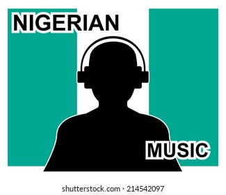 nigerian music with a silhouette of a man with headphones and nigerian flag in background