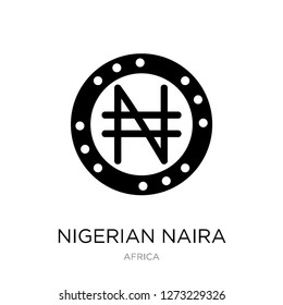 nigerian naira icon vector on white background, nigerian naira trendy filled icons from Africa collection, nigerian naira simple element illustration