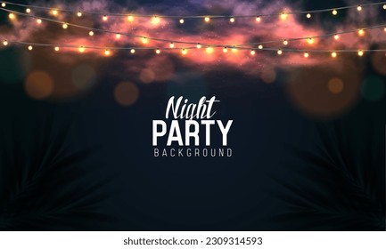 Night background with lamp garlands. Celebration poster or banner for party, carnival, birthday or presentation. Vector illustration.