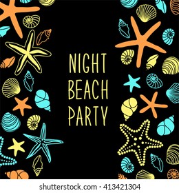 Night beach party poster with different shells and starfishes and hand written text 