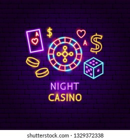 Night Casino Neon Label. Vector Illustration of Game Promotion.