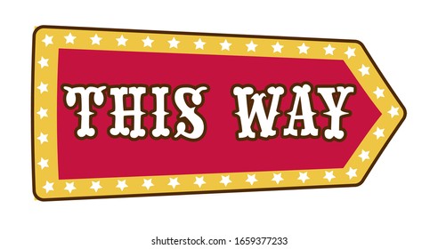 Night or circus show or circus pointer template, way pointing, isolated icons vector. Arrow with framework of lamp, concert inviting banner. Direction signboard with lights, signpost or guidance