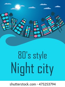 Night city in the style of 80's. Space for text. Vector illustration.