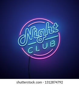 Night club neon sign. Vector illustration.