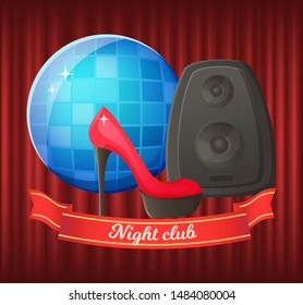 Night club vector, partying and relaxation flat style. Disco ball and show on high heel, music box. Stripe with inscription, life of clubbers loving music. Red curtain theater background