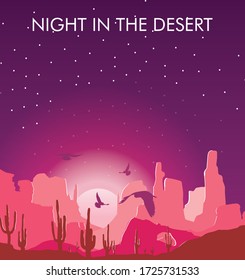 Night in the desert. Original illustration about the desert with mountains, canyons, eagles, cactus silhouettes on the wild west. 
Cold colors flat style vector.