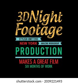 Night footage typography for print t shirt Premium Vector 