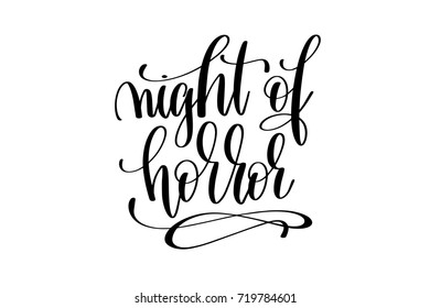 night of horror hand lettering inscription quote to witch party on halloween holiday, black and white calligraphy vector illustration