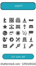  night icon set. 25 filled night icons. Simple modern icons about  - Fountain, Exposure, Pub, Witch, Bed, Star, Lighthouse, Torch, Single bed, Full moon, Flashlight, Constellation