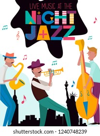 Night Jazz concert or festival poster template with New York landscape and characters playing musical instruments. Editable vector illustration