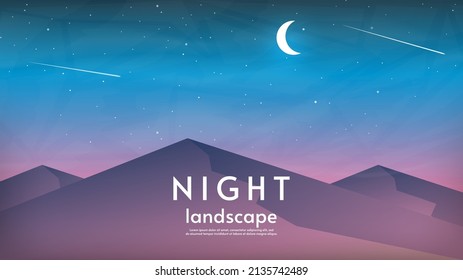 Night landscape. Vector illustration, flat style. Mountains with starry sky with moon and comets. Design for wallpaper, poster, template, tourism or business, greeting card.