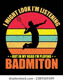 I night look i'm listening but in my head i'm playing badminton print template t shirt deisgn