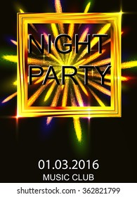 Night out. Dance disco. A volley of fireworks. Shiny bright yellow design. For flyers, invitations, posters, tickets. Premium abstract background. Vector illustration.