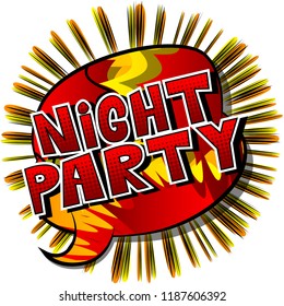 Night Party - Comic book style word on abstract background.