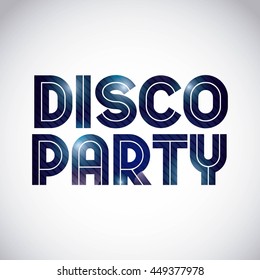 Night Party and Disco concept represented by advertising text icon. Colorfull and isolated illustration. 