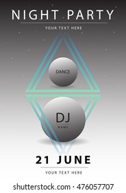 Night party poster or flyer template. Bright geometric elements. Vector. Cool modern illustration. Dance.DJ.