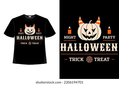 Night Party Trick Or Treat Happy Halloween Tshirt Good For Clothes, Greeting Card, Poster, And Mug Design. 