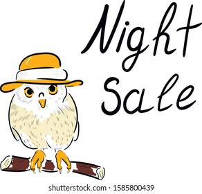 Night sale lettering cute character owl in hat animal vector isolated illustration on white background . Concept for print, cards, fashion ,logo , label