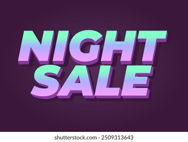 Night sale. Text effect design in 3D look with modern colors