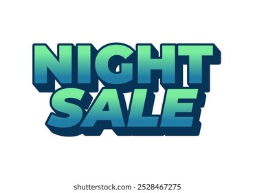 Night sale. Text effect design in 3D look with eye catching colors