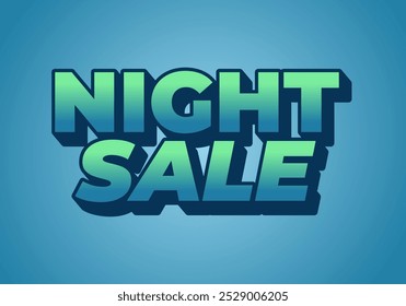 Night sale. Text effect design in 3D look with eye catching colors