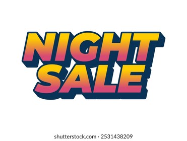 Night sale. Text effect design in 3D look with eye catching colors