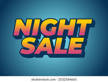 Night sale. Text effect design in 3D look with eye catching colors