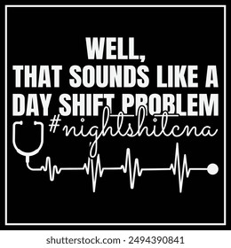 Night Shift CNA Funny Certified Nursing Assistant T-Shirt,night shift cna nurse, funny night shift cna idea	