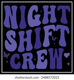 Nachtschicht-Crew-Job-Arbeiter-Kollege-T-Shirt, Nachtschicht-Crew-Design
