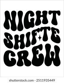 NIGHT SHIFTE CREW Trendy Retro Nurse Bundle, Funny Nurse Shirt, Nurse wavy text, Stethoscope, Nursing