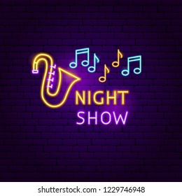 Night Show Neon Sign. Vector Illustration of Music Promotion.