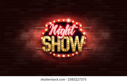 Night Show. Retro neon sign on brick wall background. Vector illustration.