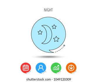 Night or sleep icon. Moon and stars sign. Crescent astronomy symbol. Calendar, User and Business Chart, Download arrow icons. Speech bubbles with flat signs. Vector