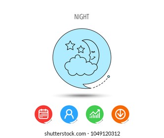 Night or sleep icon. Moon and stars sign. Crescent astronomy symbol. Calendar, User and Business Chart, Download arrow icons. Speech bubbles with flat signs. Vector