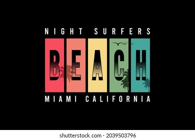 Night surfers beach miami california,t-shirt mockup typography