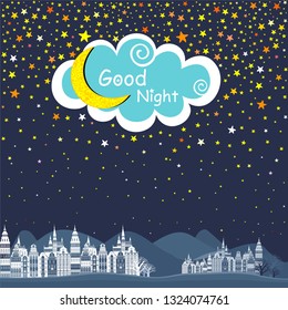 Night time sky. Good night. Vector illustration of night time nature landscape with house, sky,  stars and inscription "Good night" on blue cloud. Art design for web, site, banner, poster, flyer.