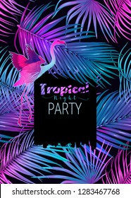 Night tropical party ivitation. Exotic plants and palm leaves  with flamingo in neon, fluorescent colors. Vector illustration.
