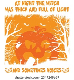 At Night the witch was thick Halloween T-shirt Design